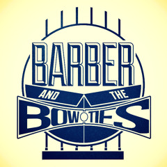 Barber & the Bow Ties
