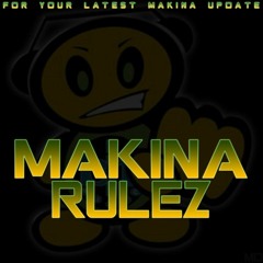 Makina Rulez