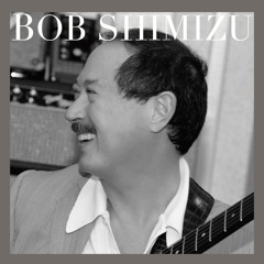 Bob Shimizu