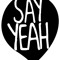 Say Yeah Cloud