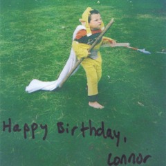 Happy Birthday, Connor