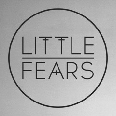 Little Fears