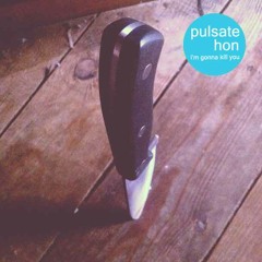 Pulsate Hon