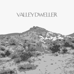 Valley Dweller