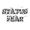 STATUS FEAR (OFFICIAL)