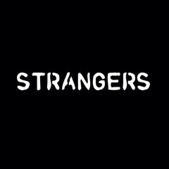 Strangers