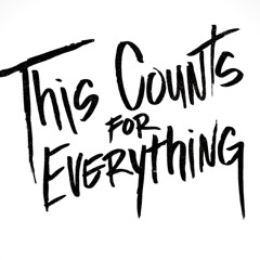 This Counts For Everything