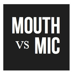 mouthvsmic