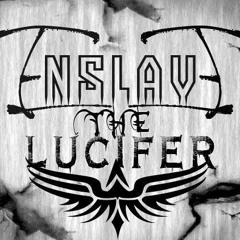 Enslave The Lucifer