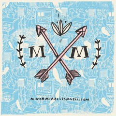 MINOR MIRACLES - { Minor Miracles } Ep - 03 I Can Feel You Breathing