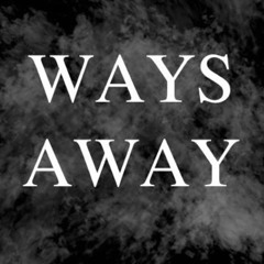 Ways Away