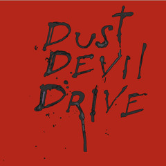 Dust Devil Drive