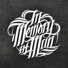 In Memory Of Man