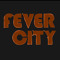 Fever City