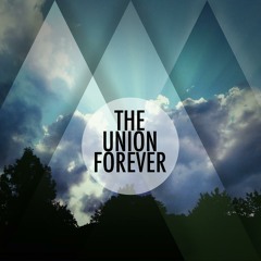 The Union Forever