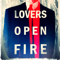 Lovers Open Fire
