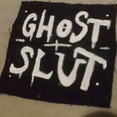Ghost Slut