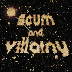Scum&Villainy
