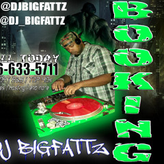 DJ BIGFATTZ