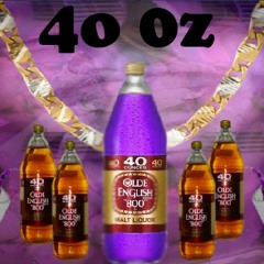 prod by. 40oz