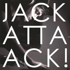 Jackattack!