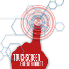 TouchScreen Entertainment