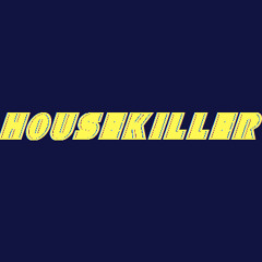 djhousekiller