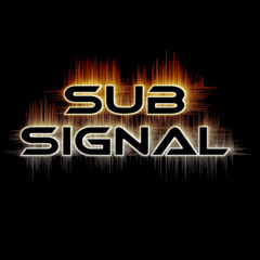 SUB SIGNAL