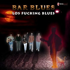 LOS FUCKING BLUES