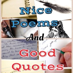 Nice Poems Good Quotes