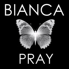 Bianca Pray