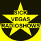 SiсkVegasRadioshows