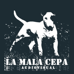 La Mala Cepa