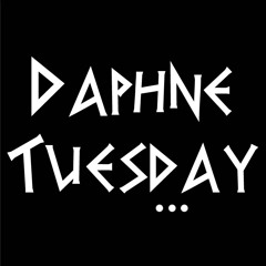 Daphne Tuesday
