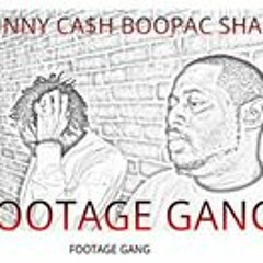 Johnny Footagegang Cash