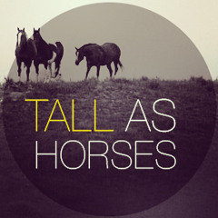 TallAsHorses