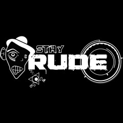 stay_rude