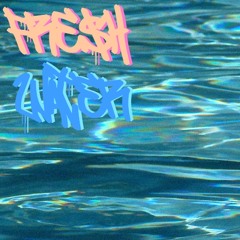 Fre$h Water