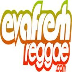 EvafreshReggae.Com