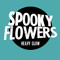 Spooky Flowers