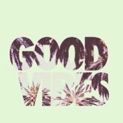 master good vibe