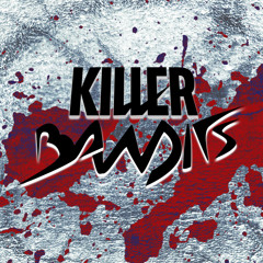 Killer Bandits