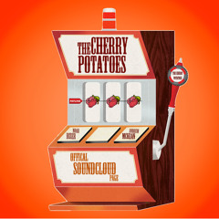 The Cherry Potatoes
