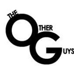 The Other Guys (The OG)