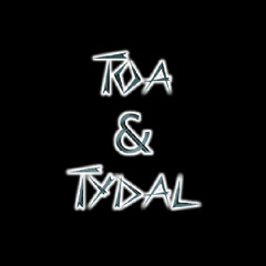 Toa & Tydal