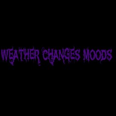 WeatherChangesMoods