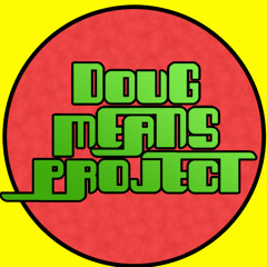 Doug Means Project