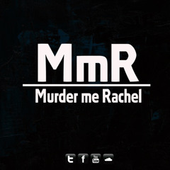 Murder me Rachel