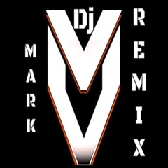Mark remix  (( clear sound))