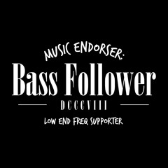 ͏͏ `        Bass Follower